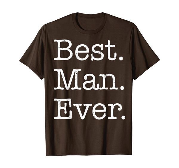 

Best Man Ever T-Shirt, Mainly pictures