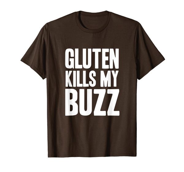 

Gluten Kills My Buzz Funny Celiac Awareness Gift T-Shirt, Mainly pictures