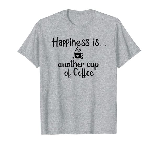 

happiness is another cup of coffee graphic t-shirt/quotes, White;black