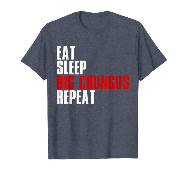 

eat sleep big chungus repeat t shirt chungus meme shirt, White;black