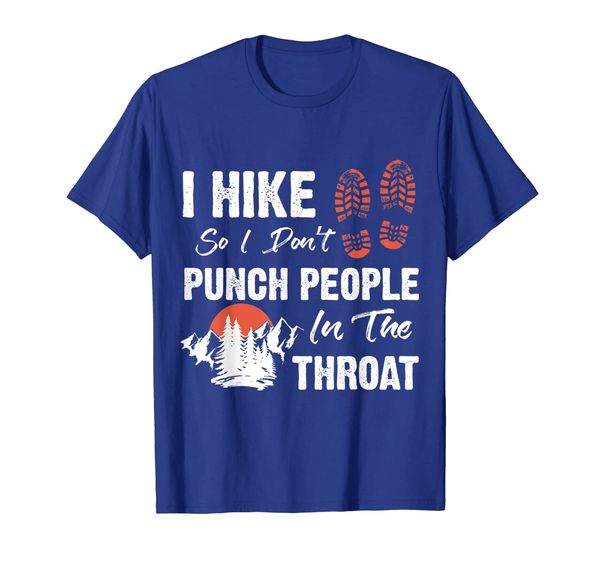 

i hike so i do not punch people in the throat t-shirt, White;black