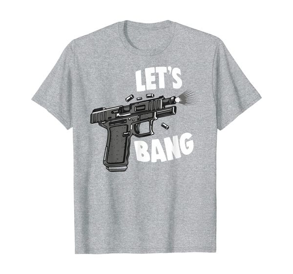 

2a 2nd amendment pro-gun handgun pistol let's bang joke t-shirt, White;black
