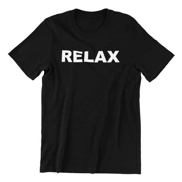 

relax - funny slogan black cotton t shirt party gift idea tee, White;black