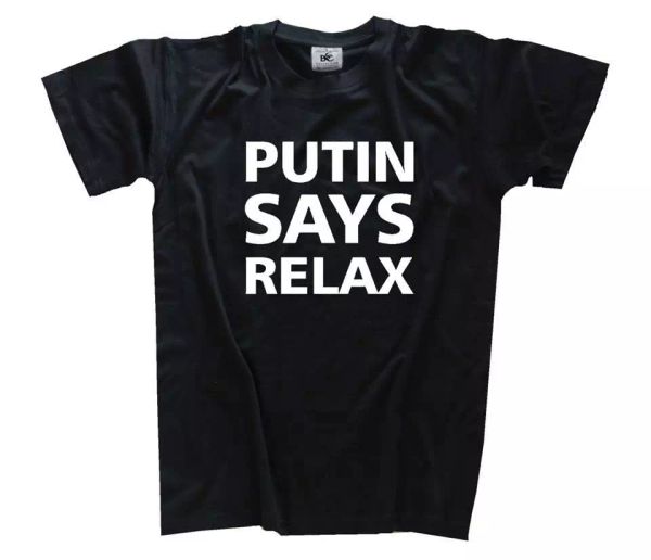 

vladimir putin - putin says relax t-shirt s-xxxl, White;black