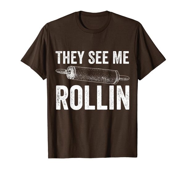 

They See Me Rollin Funny Rolling Pin Baking T-Shirt T-Shirt, Mainly pictures
