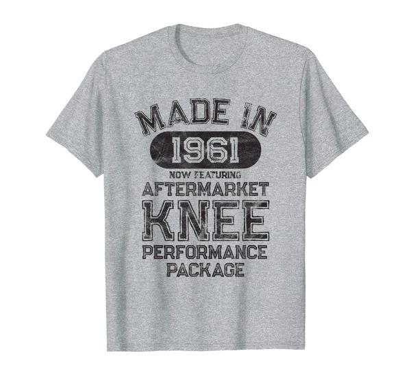 

knee replacement get well gift made in 1961 t-shirt, White;black