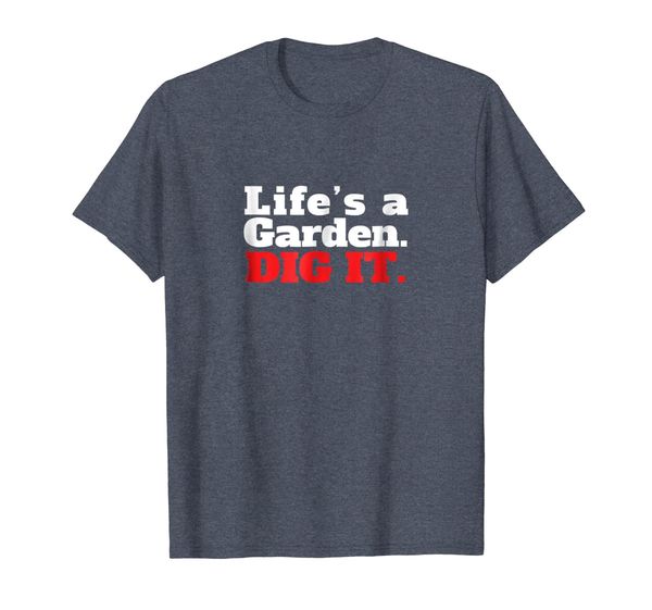 

life's a garden dig it t-shirt vegetable plant tee, White;black