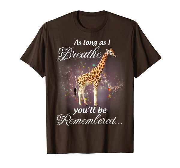 

as long as i breathe you'll be remembered - giraffe tshirt, White;black
