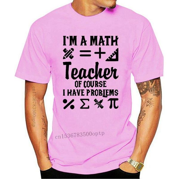 

men's t-shirts i'm a math teacher of cource i have problems solved professor graphic tee t-shirt, White;black
