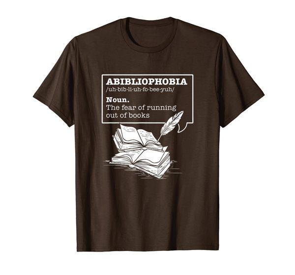 

Abibliophobia Definition Bookworm Reader Books Nerd T-Shirt, Mainly pictures