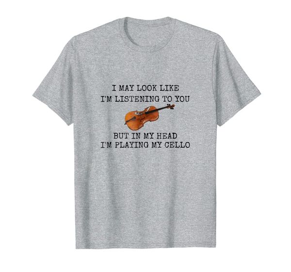 

may look like i'm listening but in head playing cello shirt, White;black