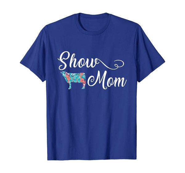 

show cow mom funny t-shirt cattle gift mother's day, White;black