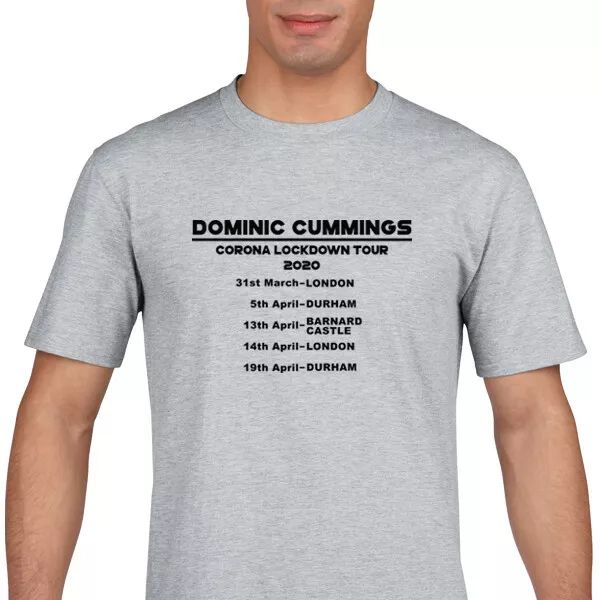 

dominic cummings lock down tour 2020 - dominic cummings t shirt, White;black