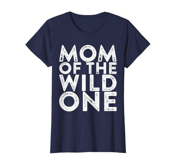 

womens mom of the wild one t-shirt mother's day gift shirt, White;black
