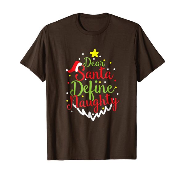 

dear santa define naughty t-shirt funny xmas, White;black