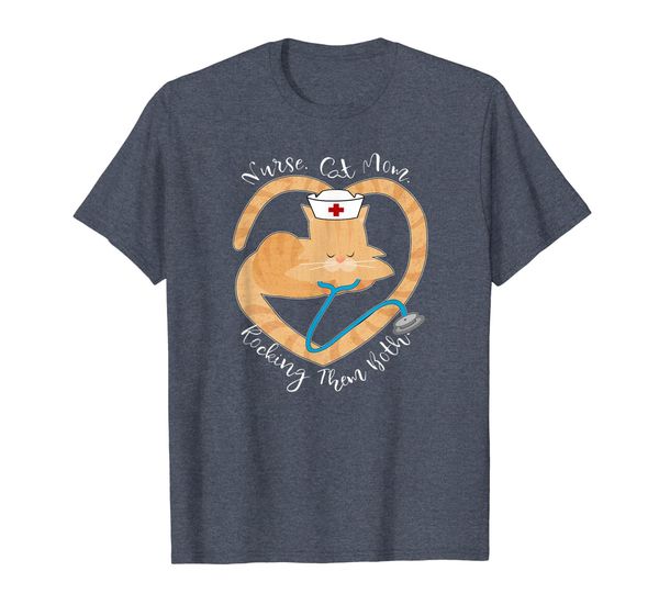 

Nurse - Cat Mom - Rocking Them Both Funny Nursing T-Shirt, Mainly pictures