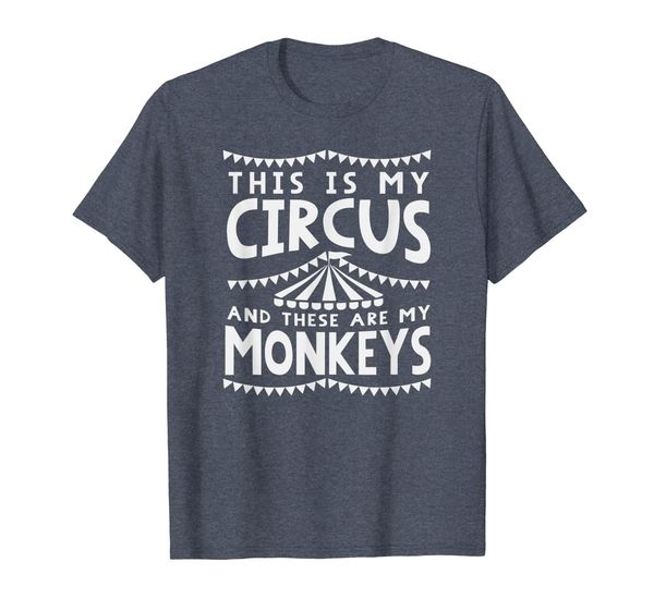 

This is My Circus These Are Monkeys Shirt Fathers Day Gift T-Shirt, Mainly pictures