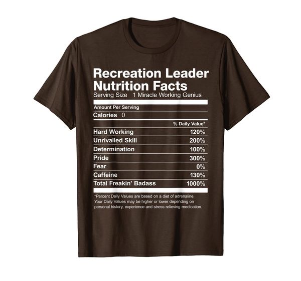 

recreation leader nutrition facts funny t-shirt, White;black