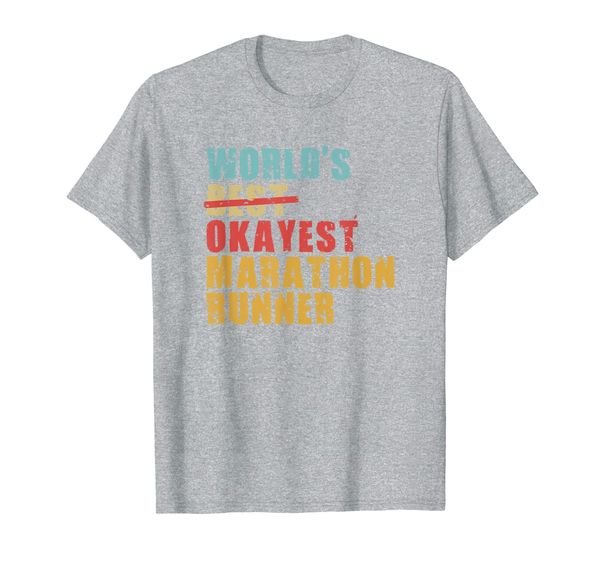 

World' Best Okayest Marathon Runner ACY106b T-Shirt, Mainly pictures