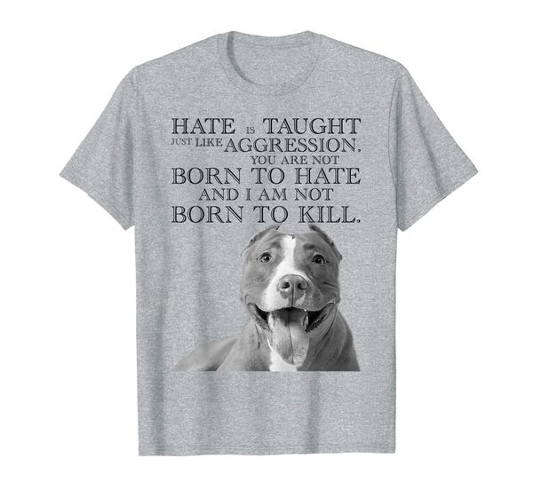 

hate is taught just like aggression pitbull gift t-shirt, White;black