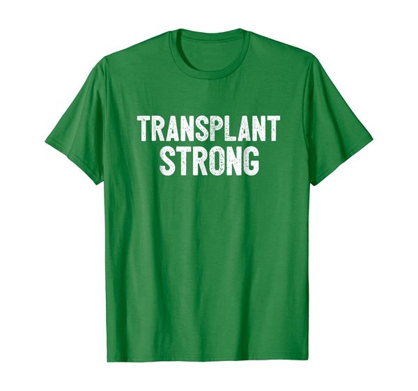 

Transplant Strong T-Shirt Lung Kidney Heart Liver Gift, Mainly pictures