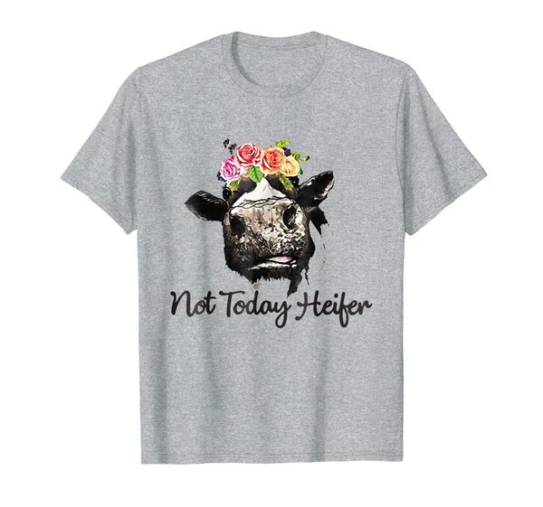 

not today heifer shirt funny heifer shirt, White;black