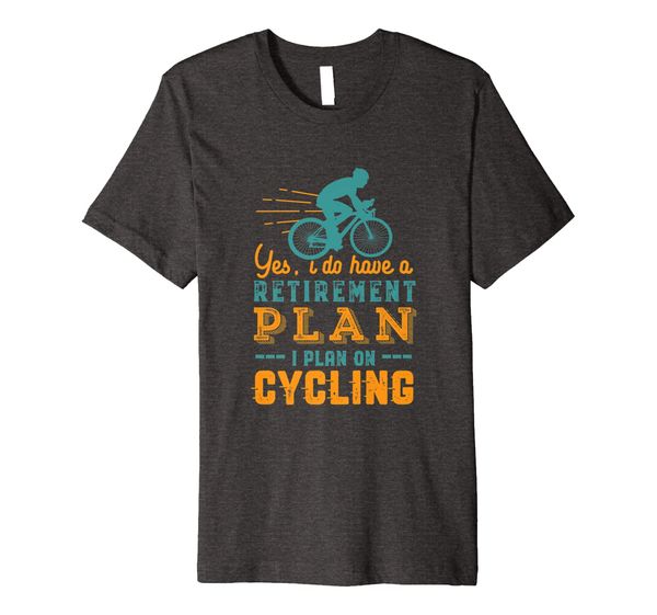 

funny retired t-shirt cycling retirement plan - ride bicycle, White;black