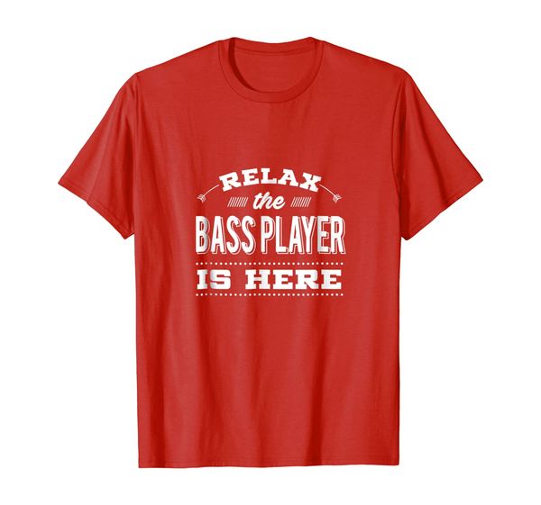 

funny bass guitar t-shirt - relax the player is here tees, White;black