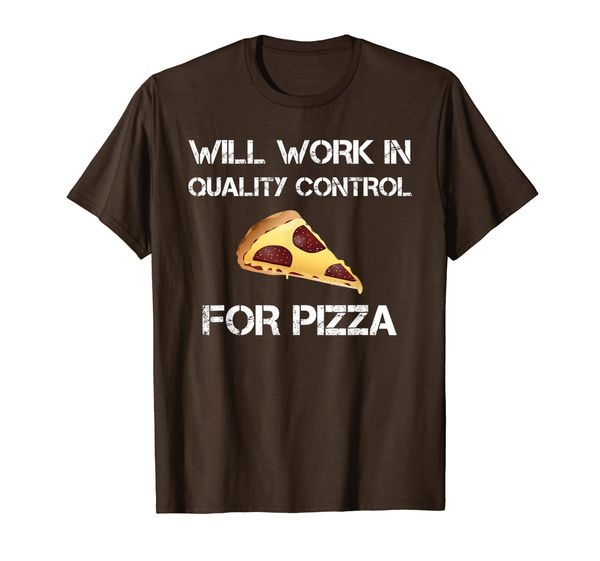 

funny quality control department tshirt will work for pizza, White;black