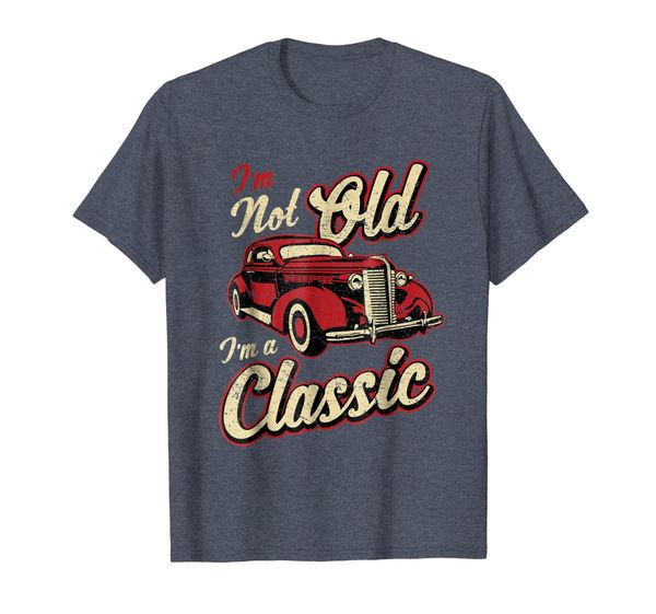 

vintage car fan i'm not old i'm a classic t-shirt gift, White;black