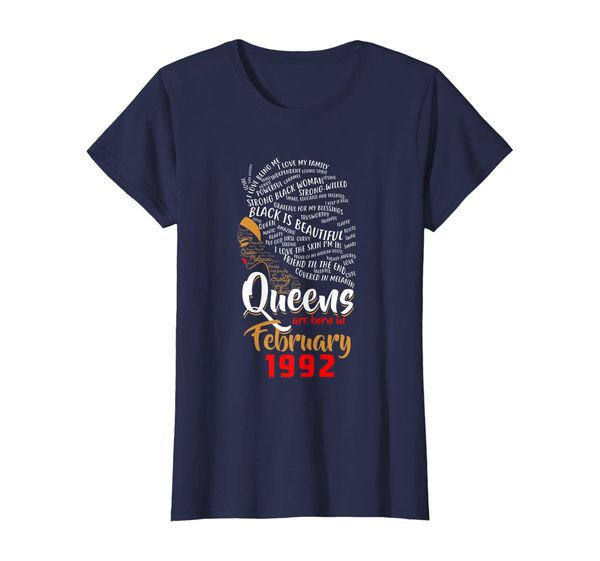 

Womens Queens Are Born In FEBRUARY 1992 28th Birthday Cute Gift T-Shirt, Mainly pictures