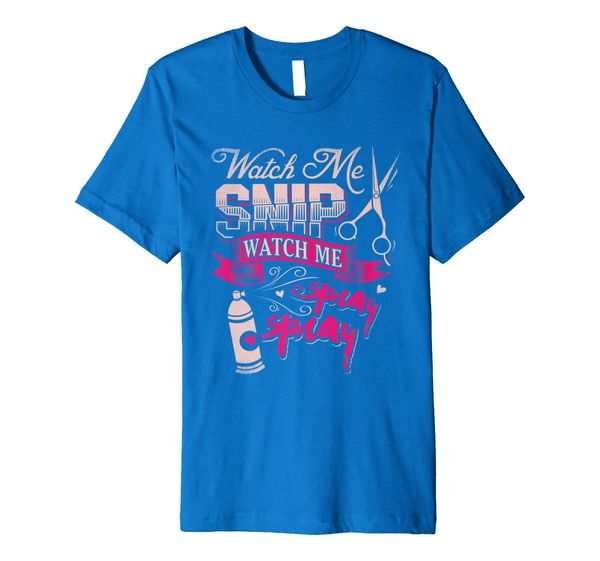 

hair stylist watch me snip watch me spray spray tee, White;black