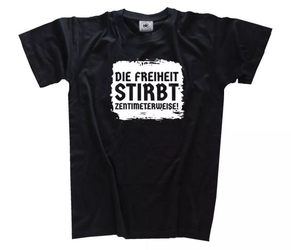 

the freiheit dies zentimeterweise grundrechte corona t-shirt sizes s-xxxl, White;black