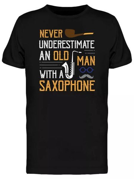 

Old Man With A Saxophone Tee Men's -Image by Shutterstock, White;black