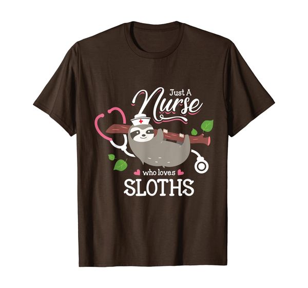 

Just A Nurse Who Loves Sloths Shirt Gift For Nursing Week, Mainly pictures