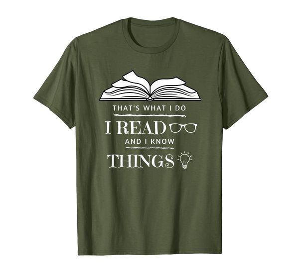

That' What I Do I Read and I Know Things Funny Book T-Shirt T-Shirt, Mainly pictures