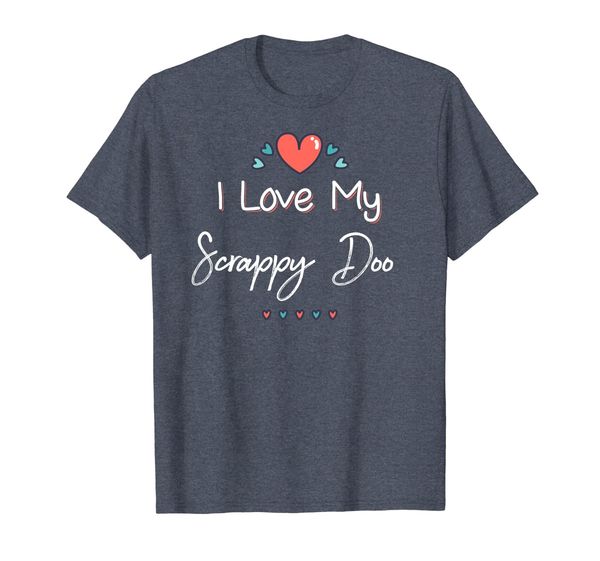 

i love my scrappy doo cute mothers day t-shirt gift, White;black