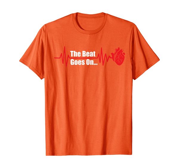 

The Beat Goes On Open Heart Bypass Surgery Heart Attack Gift T-Shirt, Mainly pictures