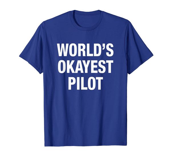 

world's okayest pilot t-shirt, White;black