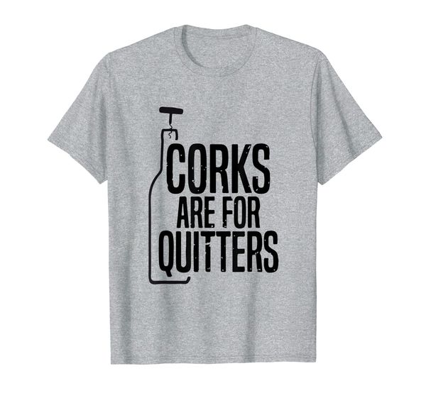 

corks are for quitters funny wine drinking sarcasm t-shirt, White;black