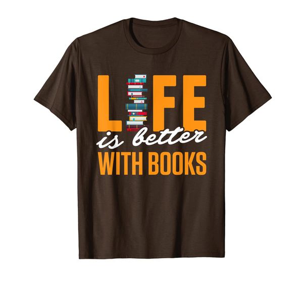 

Funny Books Novels Reading Shirt Life Is Better With Books, Mainly pictures