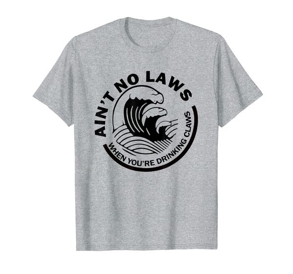 

ain't no laws when drinking claws summer tee shirt, White;black