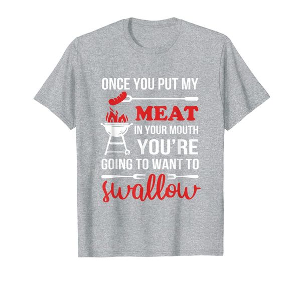 

once you put my meat in your mouth chef funny t shirt, White;black