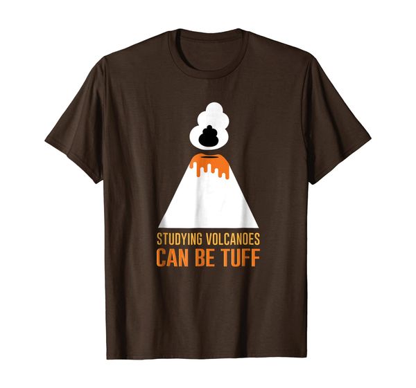 

Studying Volcanoes Can Be Tuff | Funny Volcanologist T-Shirt, Mainly pictures