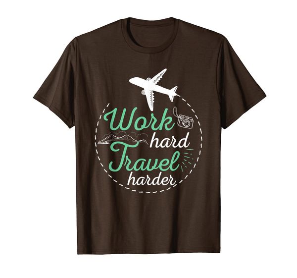 

Work Hard Travel Harder Apparel Vacation T-Shirt, Mainly pictures