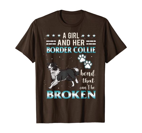 

a girl and her border collie can't be broken t-shirt, White;black