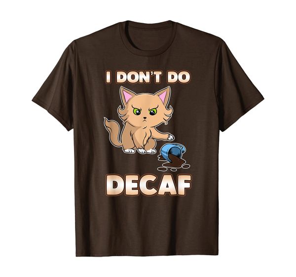 

cute funny i don't do decaf adorable angry kitten t-shirt, White;black