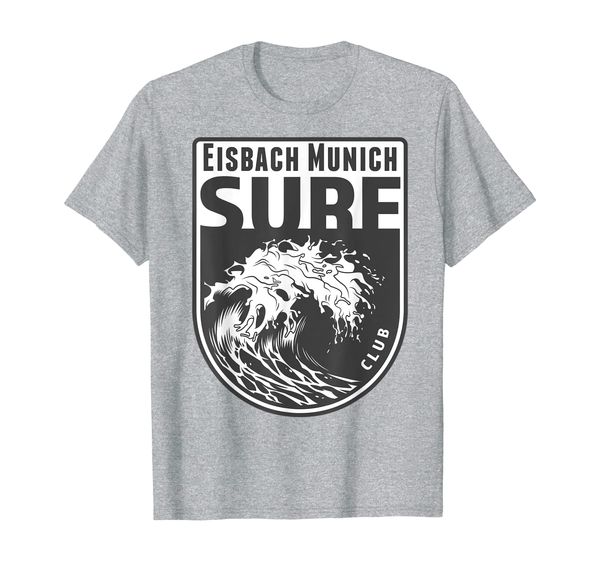 

Eisbach, Munich Surf Souvenir Surfing Waves Vacation Gift T-Shirt, Mainly pictures