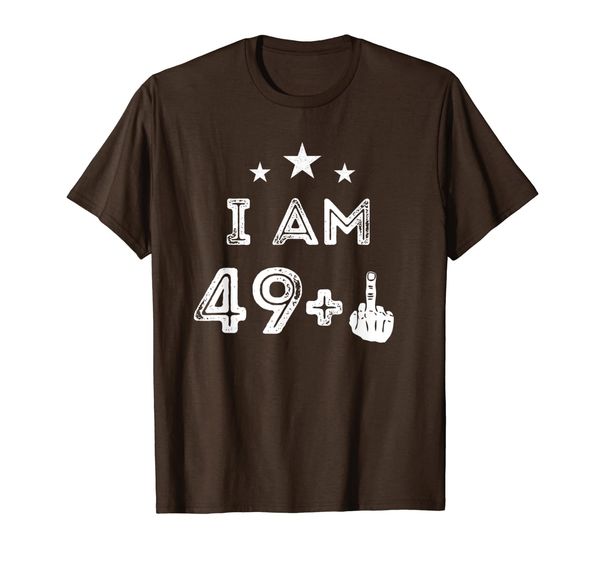 

i am 49 plus middle finger 50th birthday gift t-shirt, White;black