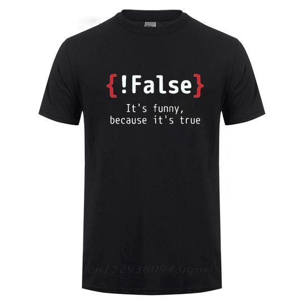 

men's t-shirts t shirt false it's funny because true programming joking cotton t-shirt humor birthday gifts for men boyfriend f, White;black